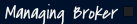 Managing Broker